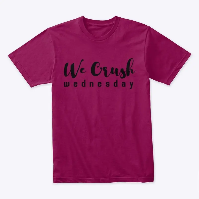 We Crush Wednesday Unisex Tee 